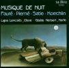 Faure / Pierne / Satie / Koechlin: Musique De Nuit